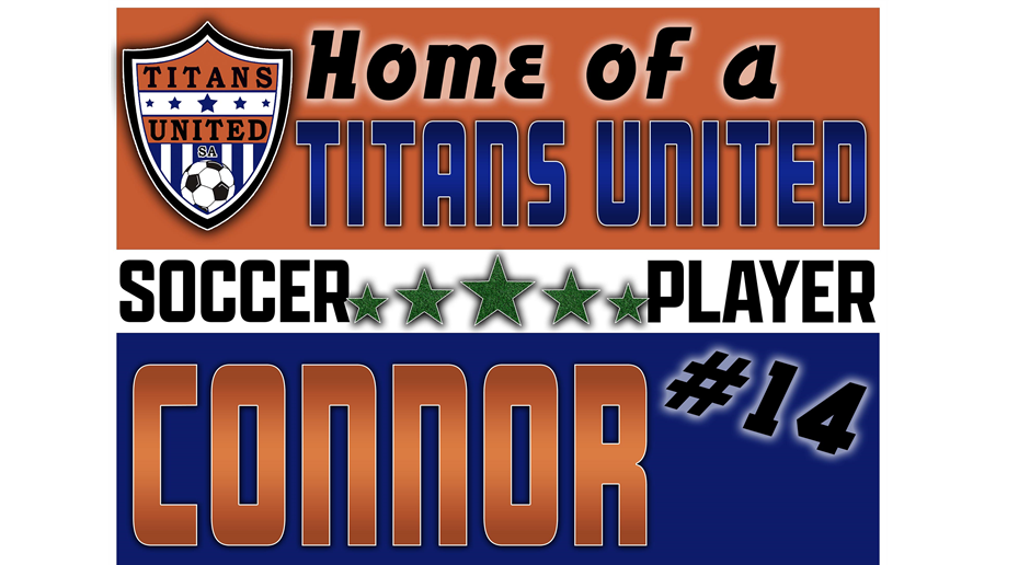 Titans United Soccer 24x18 Yard Signs! Get one TODAY!